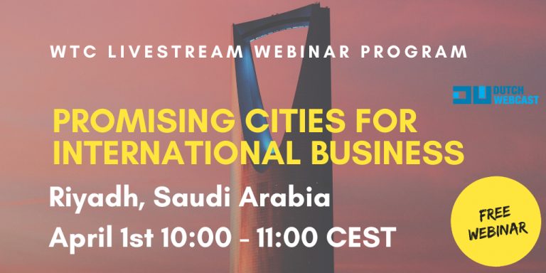 WTC Leeuwarden webinar series - Promising city: Riyadh