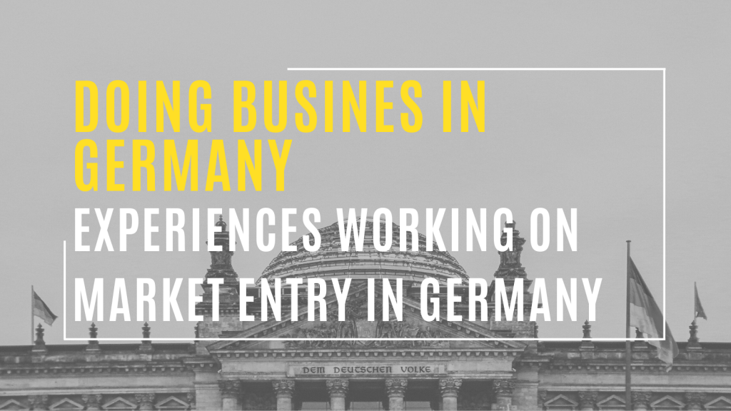Experiences working on Market Entry in Germany