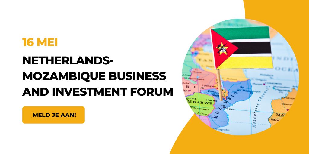 Netherlands-Mozambique Business and Investment Forum - 16 mei 2023